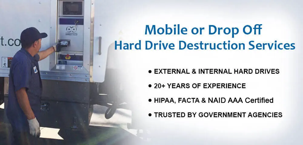 Mobile or Drop Off Hard Drive Destruction Services